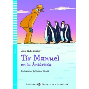 Tío Manuel en la Antártida -  Jane Cadwallader