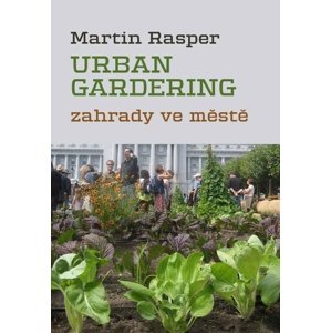 Urban gardening -  Martin Rasper