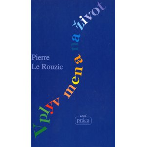 Vplyv mena na život -  Prierre Le Rouzic