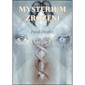 Mysterium zrození -  Pavel Ziegler