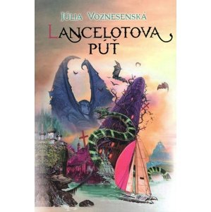 Lancelotova púť -  Júlia Voznesenská