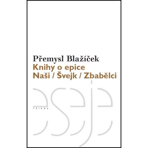 Knihy o epice -  Přemysl Blažíček