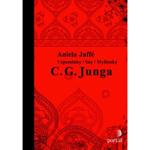 Vzpomínky/ Sny/ Myšlenky C. G. Junga -  Aniela Jaffé