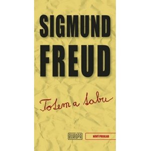 Totem a tabu -  Sigmund Freud