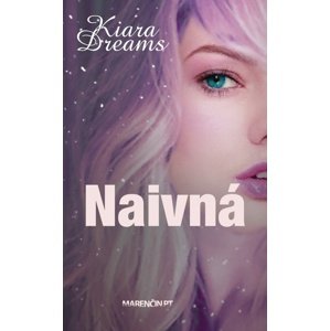 Naivná -  Kiara Dreams