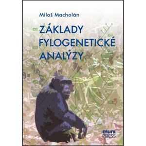 Základy fylogenetické analýzy -  Miloš Macholán