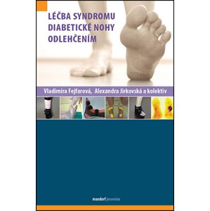 Léčba syndromu diabetické nohy odlehčením -  Alexandra Jirkovská