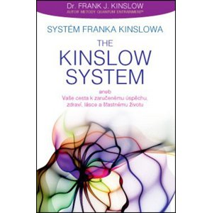 Systém Franka Kinslowa The Kinslow System -  Frank J. Kinslow