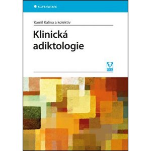 Klinická adiktologie -  Kamil Kalina