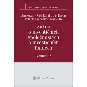 Zákon o investičních společnostech a investičních fondech -  Ing. Jan Šovar