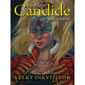 Candide Velký inkvizitor -  Karel Jerie