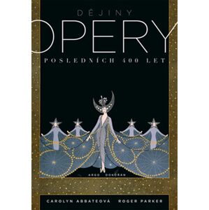 Dějiny opery -  Carolyn Abbateová