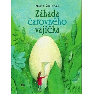 Záhada čarovného vajíčka -  Marta Šurinová