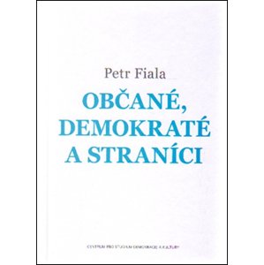 Občané, demokraté a straníci -  Petr Fiala