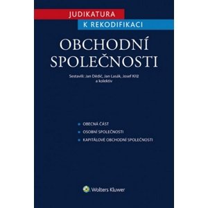 Judikatura k rekodifikaci Obchodní společnosti -  Prof. JUDr. Jan Dědič