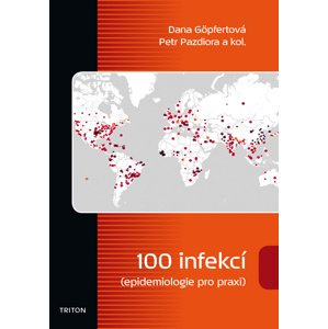 100 infekcí epidemiologie pro praxi -  Dana Göpfertová