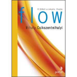 Flow -  Mihaly Csikszentmihalyi