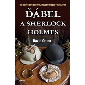 Ďábel a Sherlock Holmes -  David Grann