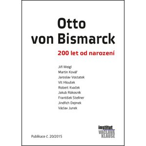 Otto von Bismarck -  Martin Kovář