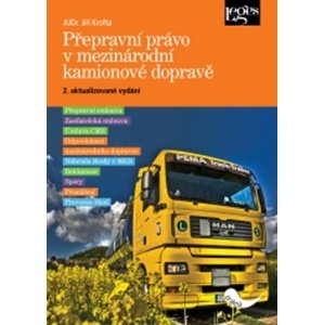 Přepravní právo v mezinárodní kamionové dopravě -  Jiří Krofta
