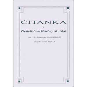 Čítanka k přehledu české literatury 20. století -  Vladimír Prokop