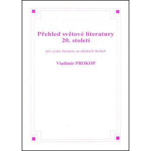 Přehled světové literatury 20. století -  Vladimír Prokop