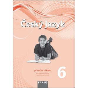 Český jazyk 6 Příručka učitele -  Zdena Krausová