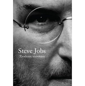 Steve Jobs Zrodenie vizionára -  Rick Tetzeli