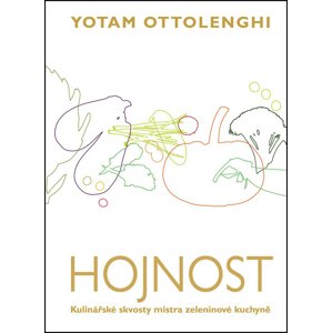 Hojnost -  Yotam Ottolenghi