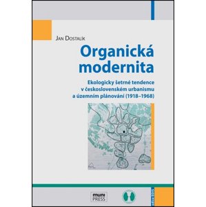 Organická modernita -  Jan Dostalík
