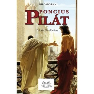 Poncius Pilát -  Alica Kulihová