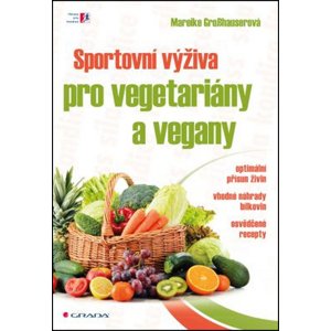 Sportovní výživa pro vegetariány a vegany -  Mareike Grosshauser