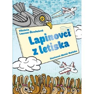 Lapinovci z letiska -  Viktória Laurent-Škrabalová