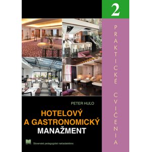 Hotelový a gastronomický manažment 2 -  Peter Huľo