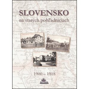 Slovensko na starých pohľadniciach -  Daniel Kollár