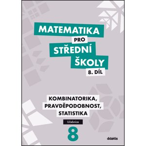 Matematika pro střední školy 8.díl Učebnice -  I. Janů