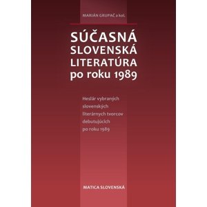 Súčasná slovenská literatúra po roku 1989 -  Marián Grupač