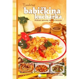 Tradičná babičkina kuchárka -  Vladimír Horecký