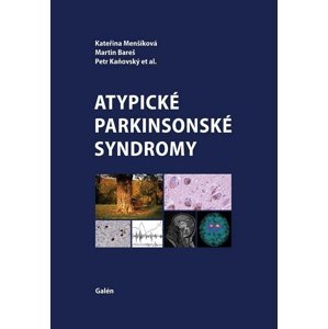 Atypické parkinsonské syndromy -  Petr Kaňovský