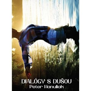 Dialógy s dušou -  Peter Hanuliak