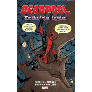 Deadpool Drákulova výzva -  Reilly Brown