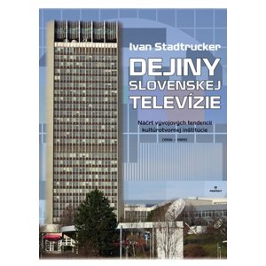 Dejiny Slovenskej televízie -  Ivan Stadtrucker
