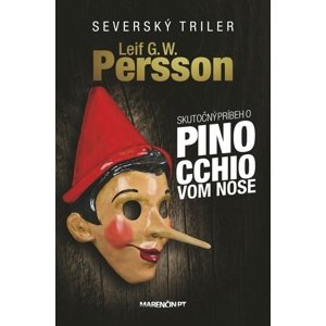 Skutočný príbeh o Pinocchiovom nose -  Leif G. W. Persson