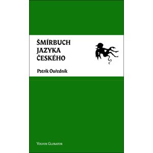 Šmírbuch jazyka českého -  Patrik Ouředník