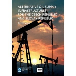 Alternative Oil Supply Infrastructures for the Czech Republic and Slovak Rep. -  Tomáš Vlček