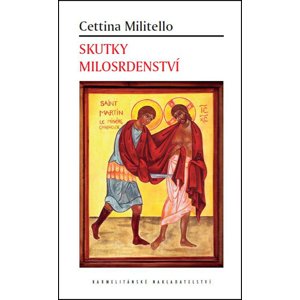 Skutky milosrdenství -  Cettina Millitelová