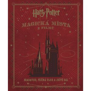 Harry Potter Magická místa z filmů -  Jody Revenson