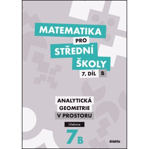 Matematika pro střední školy 7.díl B Učebnice -  Jan Vondra