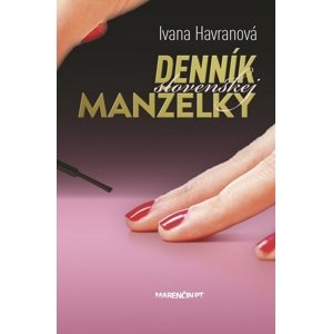 Denník slovenskej manželky -  Ivana Havranová
