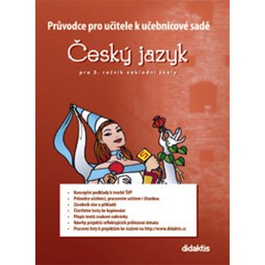 Průvodce pro učitele k učebnicové sadě ČJ pro 5. ročník základní školy -  P. Adámková